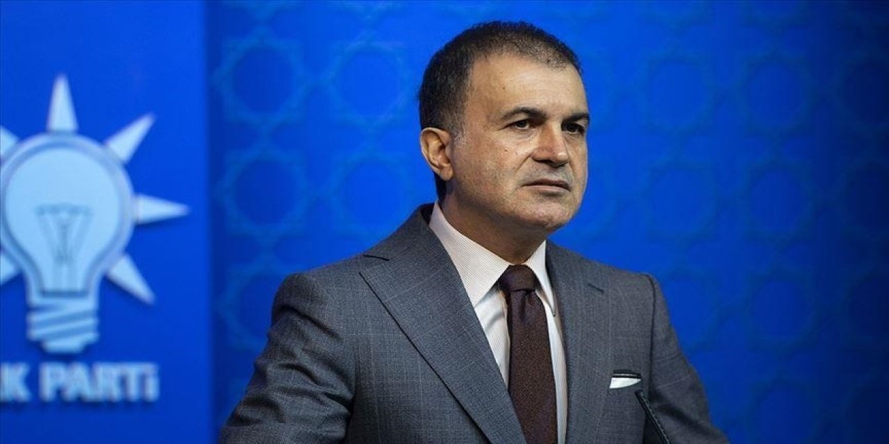 AK Parti Sözcüsü Ömer Çelik'ten CHP'ye tepki: Kabul edilemez