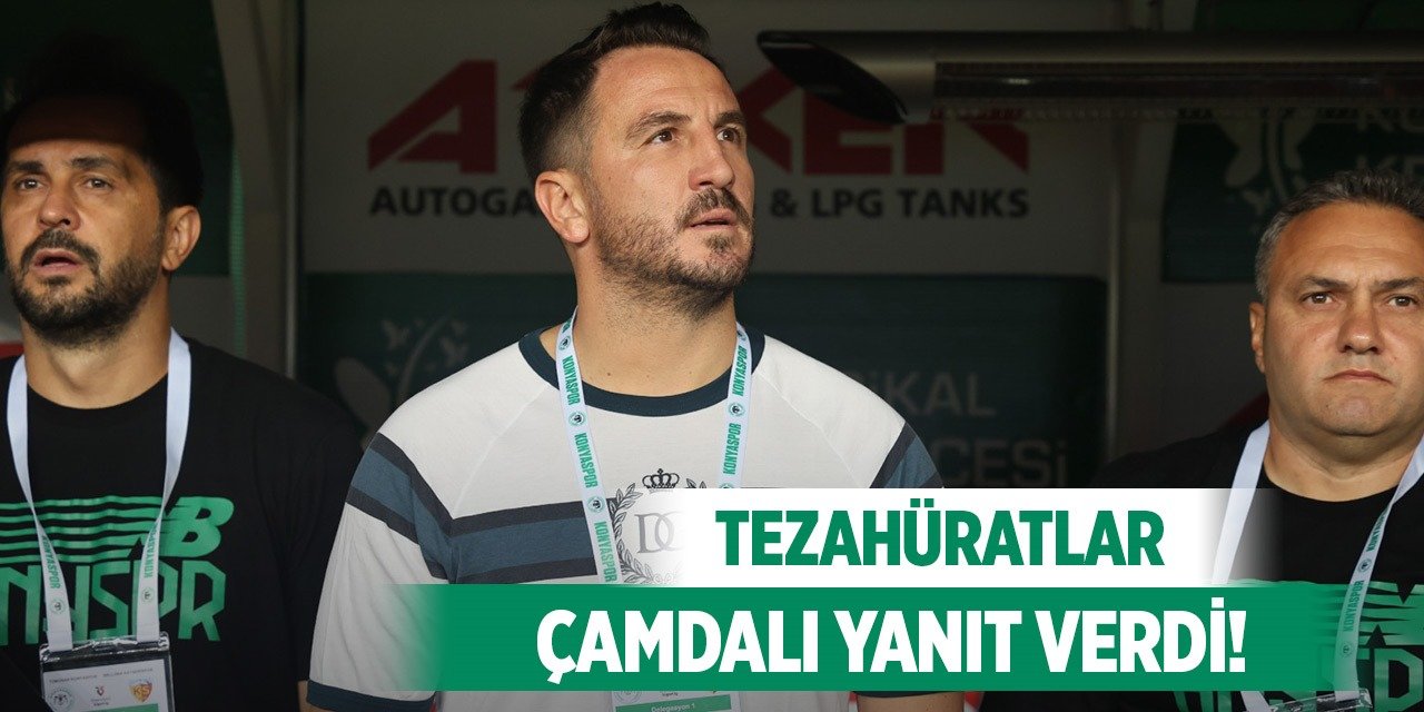 Konyaspor'da Çamdalı tezahüratlar için ne söyledi?