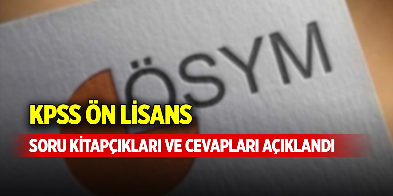 KPSS Ön Lisans soru kitapçıkları ve cevapları açıklandı