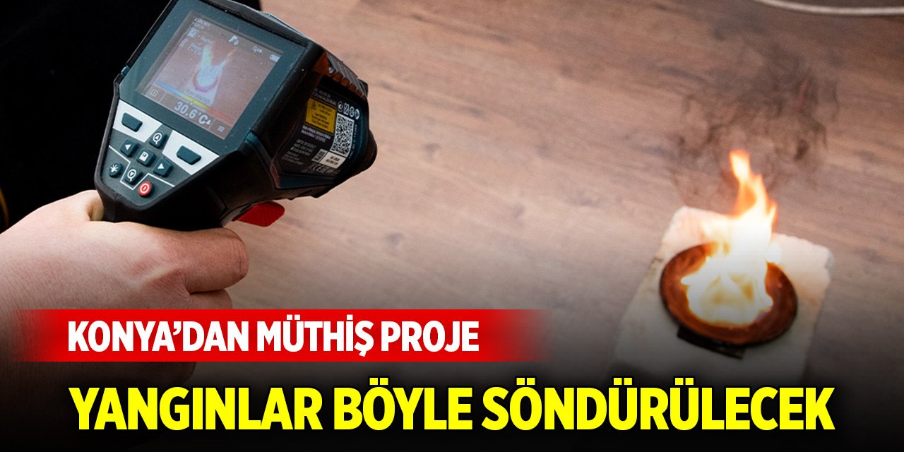 Konya'dan müthiş proje... Yangınlar böyle söndürülecek