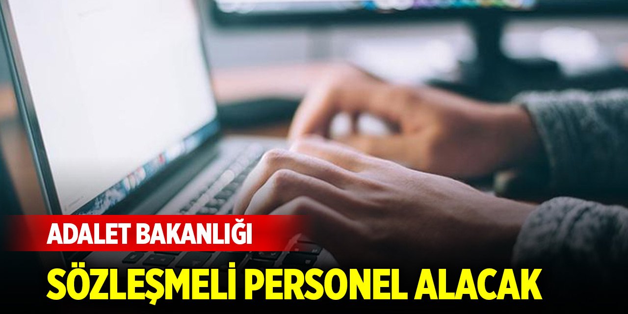 Adalet Bakanlığı, sözleşmeli personel alacak