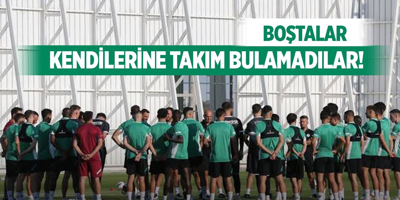 Konyaspor'dan ayrıldılar, kulüpsüz kaldılar!