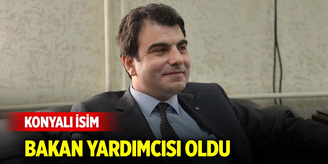 Atama kararları Resmi Gazete'de! Konyalı isim bakan yardımcısı oldu