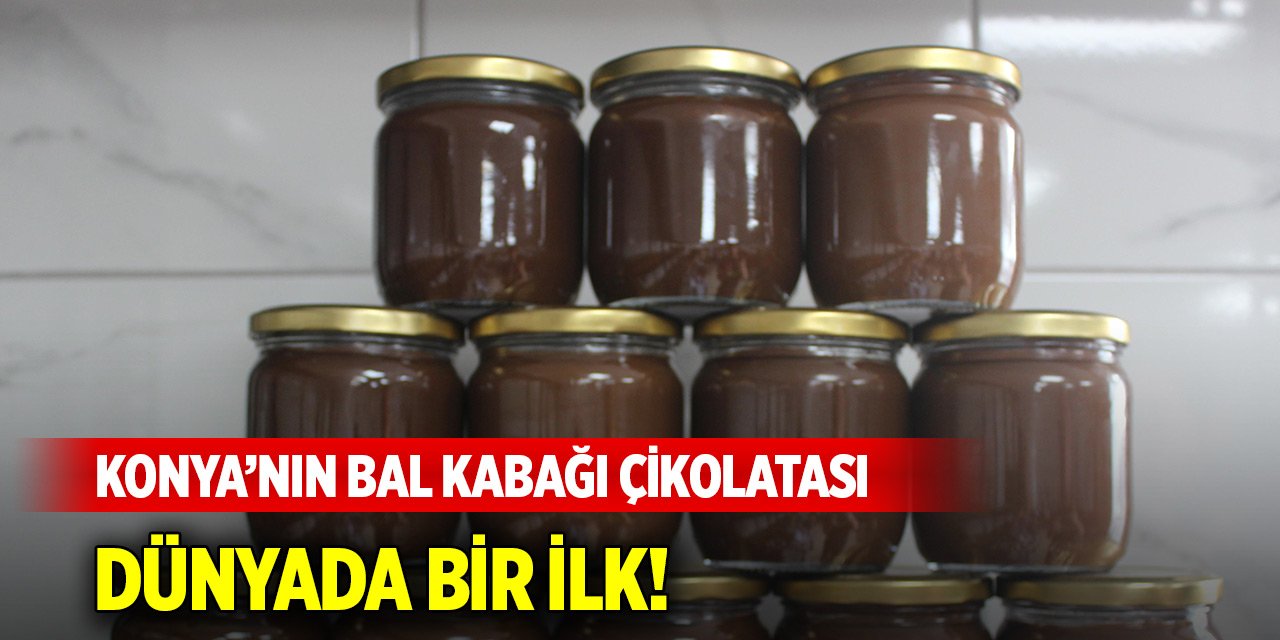 Konya’nın bal kabağı çikolatası dünyada bir ilk! Halkla buluşacak