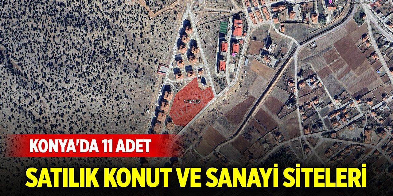 Konya'da 11 adet satılık konut ve sanayi siteleri