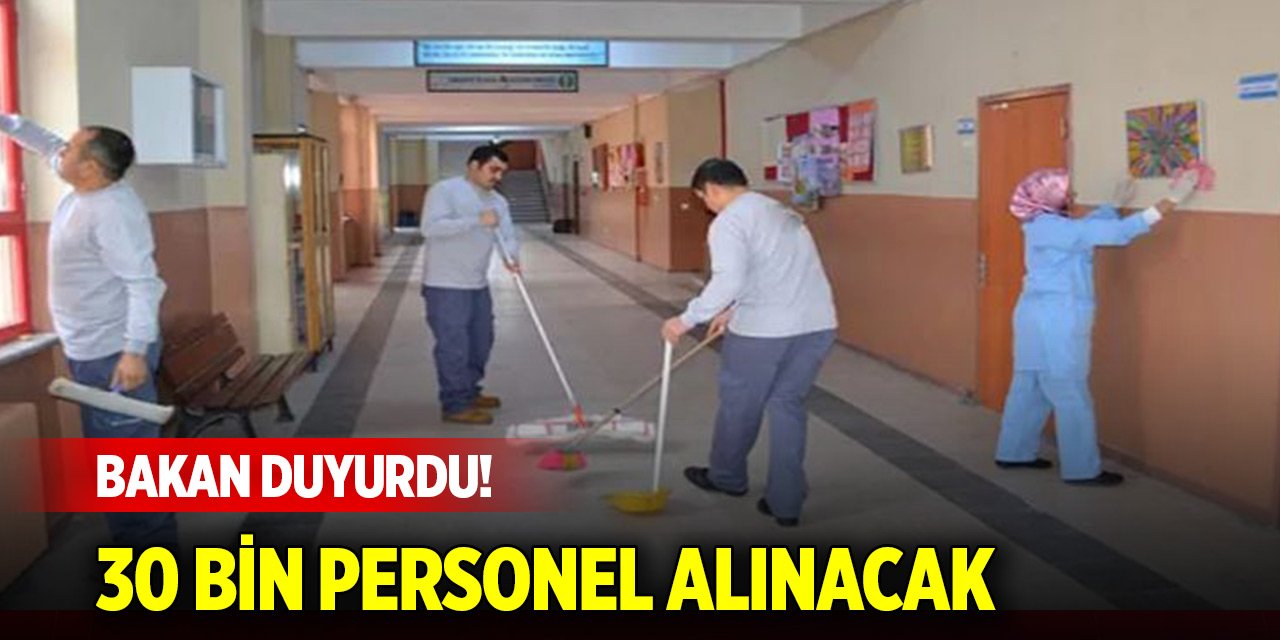 Bakan Tekin duyurdu! Okullara 30 bin temizlik personeli alınacak