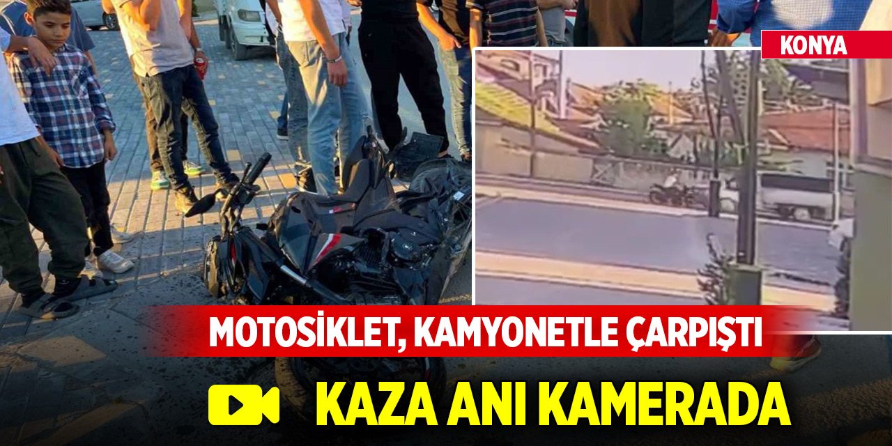 Konya'da motosikletli çocuk kamyonetle çarpıştı