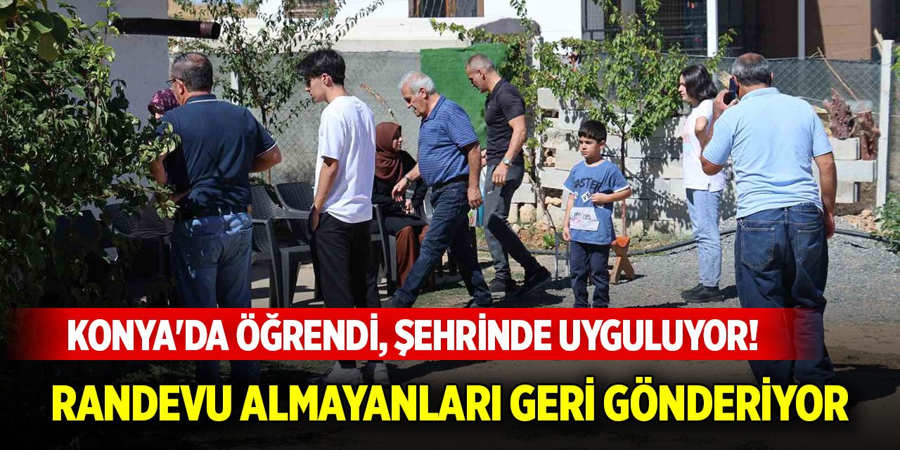 Konya'da öğrendiği tedaviyi şehrinde uyguluyor! Randevu almayanları geri gönderiyor