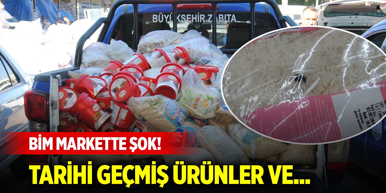 BİM markette şok! Tarihi geçmiş ürünler ve...