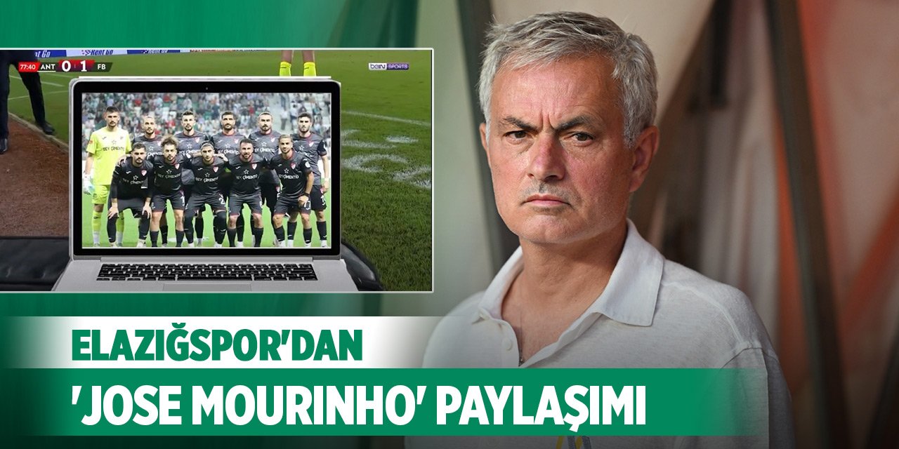 Elazığspor’dan ’Jose Mourinho’ paylaşımı