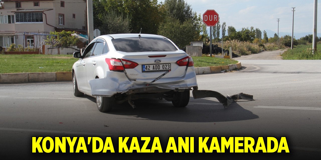 Konya'da kaza anı kamerada