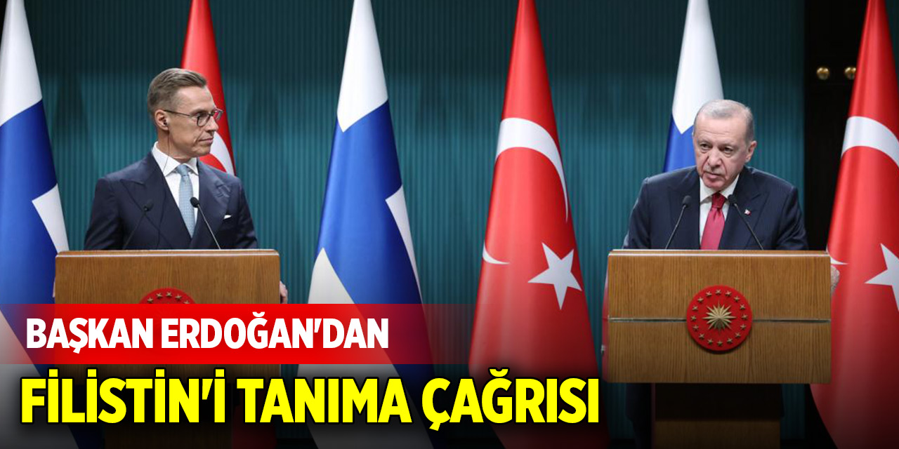 Başkan Erdoğan'dan Filistin'i tanıma çağrısı