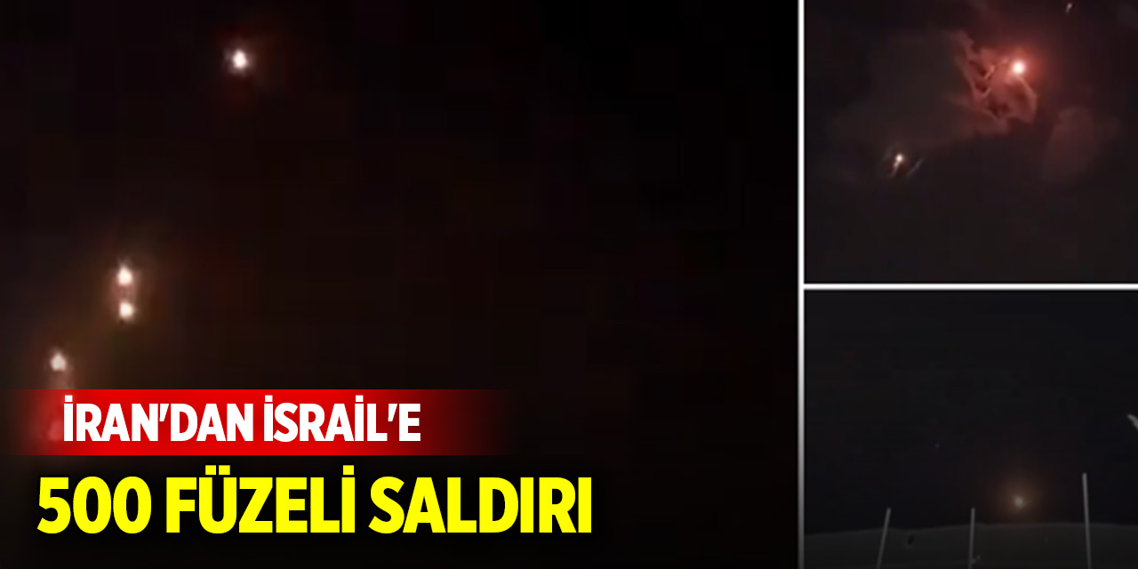 İran'dan İsrail'e 500 füzeli saldırı