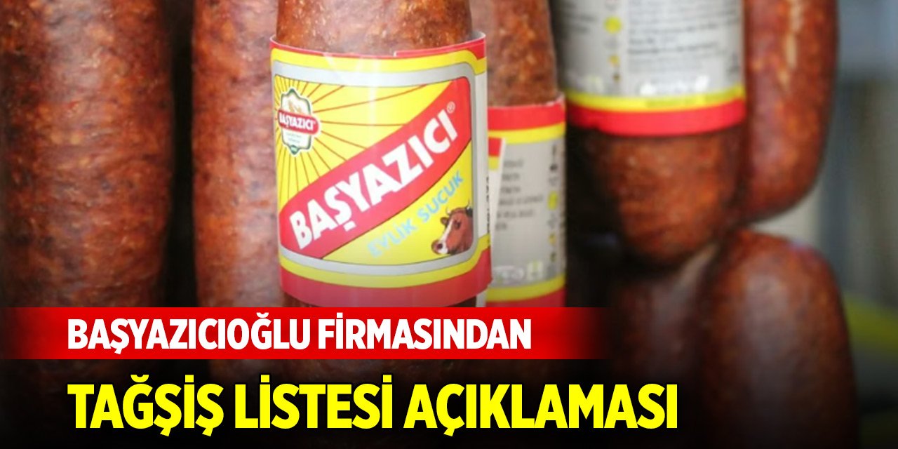 Başyazıcıoğlu firmasından tağşiş listesi açıklaması