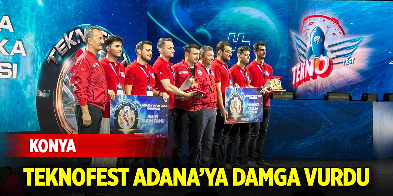 Konya, 2024 TEKNOFEST Adana’ya damga vurdu