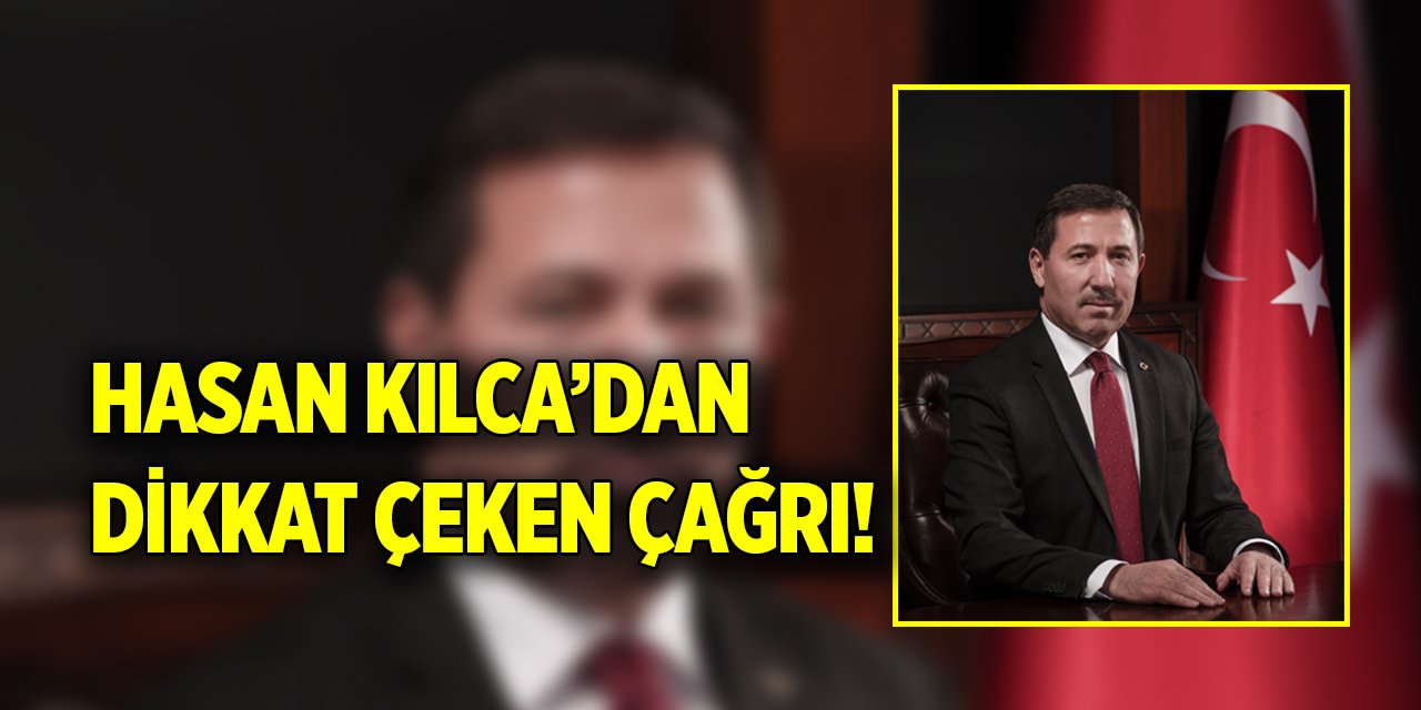 Hasan Kılca’dan dikkat çeken çağrı! "Evlatlarımızı koruyacağız"