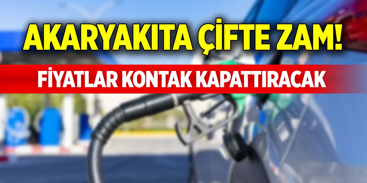 Akaryakıta çifte zam! Fiyatlar kontak kapattıracak