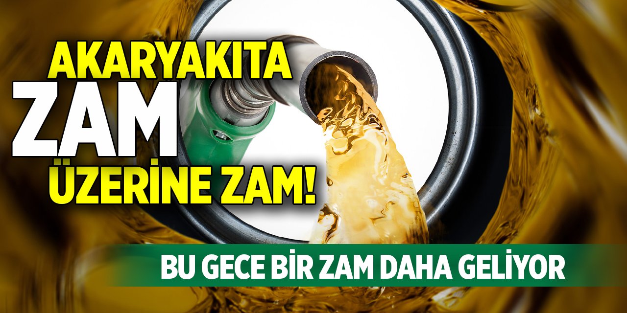 Akaryakıta zam üzerine zam! Bu gece bir zam daha geliyor