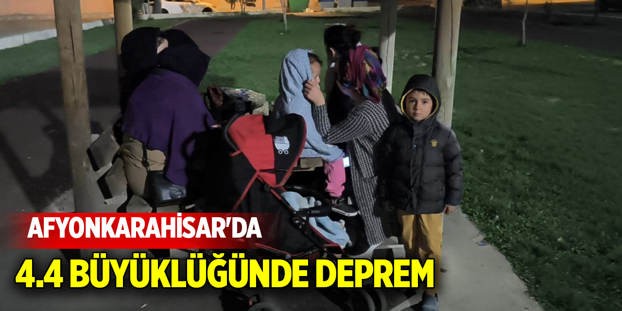 Afyonkarahisar'da 4.4 büyüklüğünde deprem