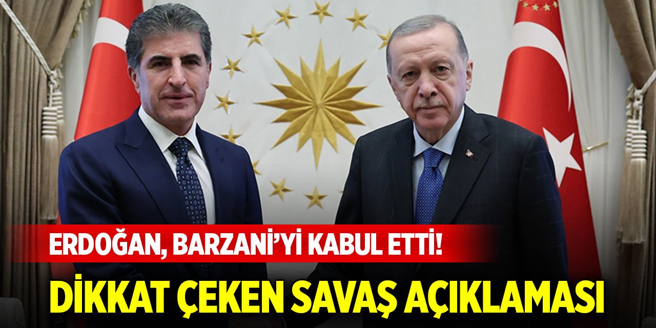 Cumhurbaşkanı Erdoğan, Barzani’yi kabul etti! Dikkat çeken savaş açıklaması