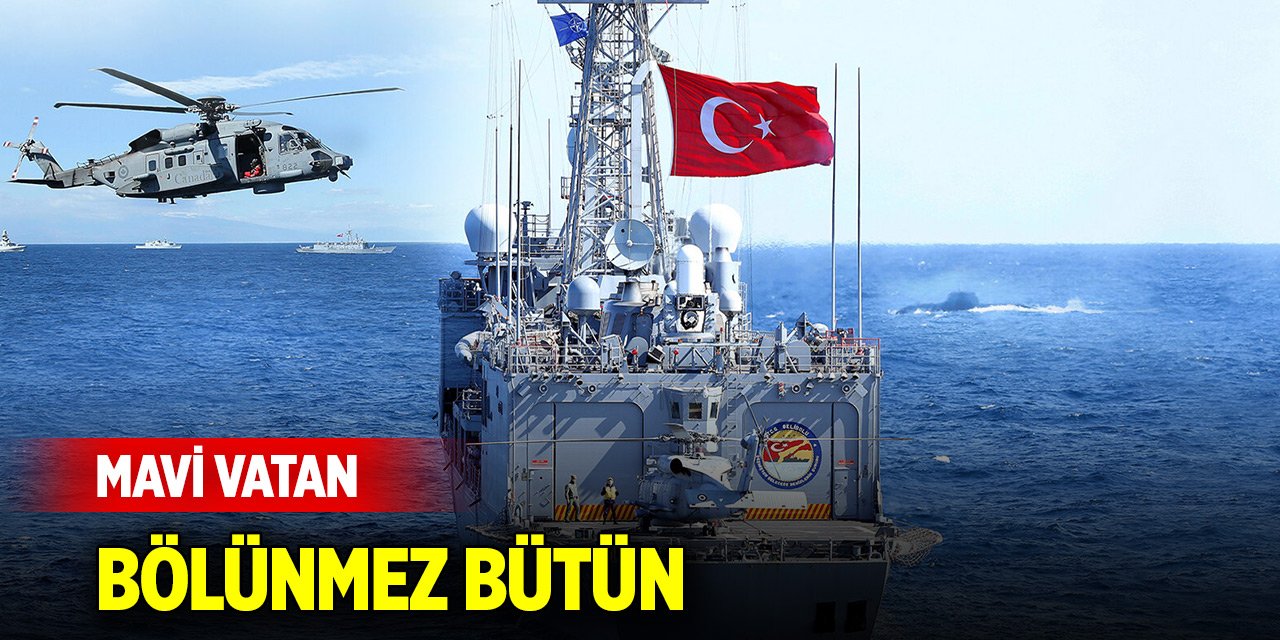 Mavi vatan bölünmez bütün