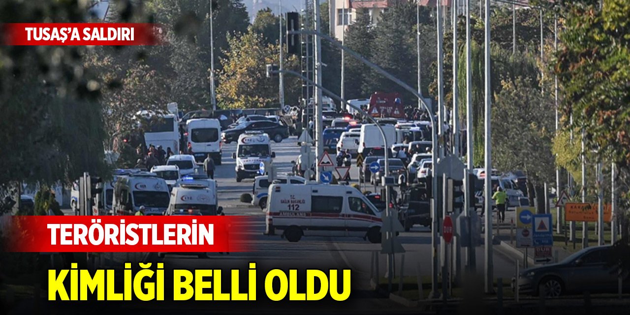 Son Dakika! TUSAŞ'a saldıran teröristlerin kimliği belli oldu