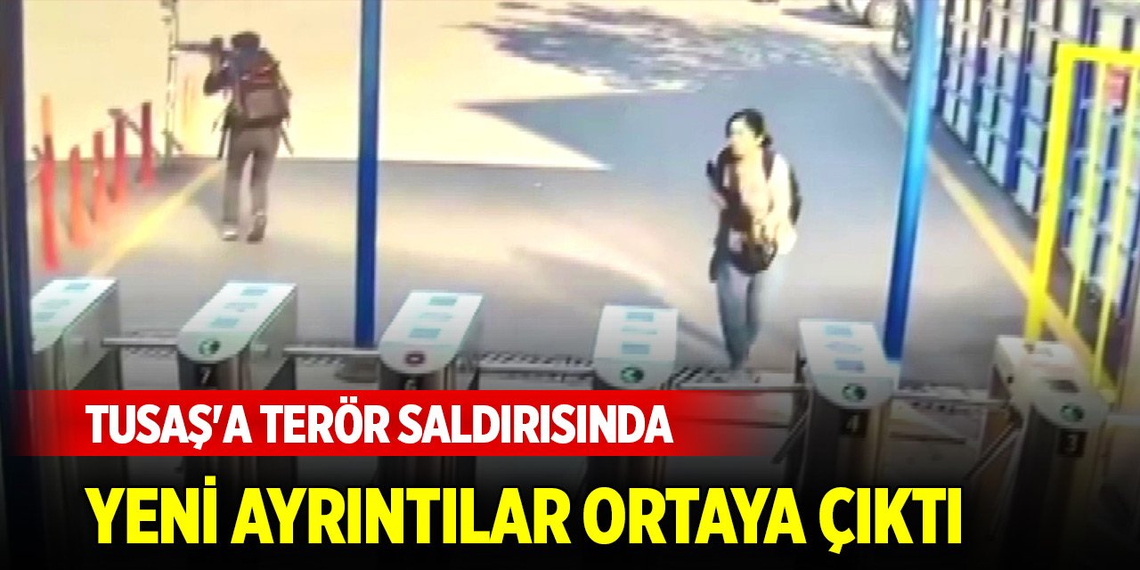 Son Dakika! TUSAŞ'a terör saldırısında yeni ayrıntılar