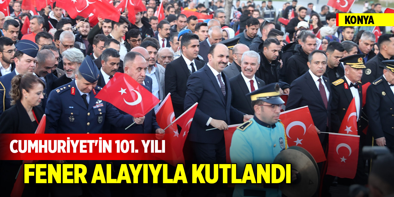 Konya'da Cumhuriyet'in 101. yılı fener alayıyla kutlandı