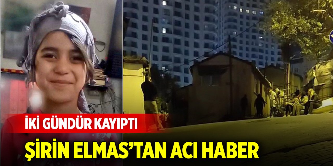 Şişli'de 2 gündür kayıp olan 6 yaşındaki Şirin Elmas'ın cansız bedeni bulundu