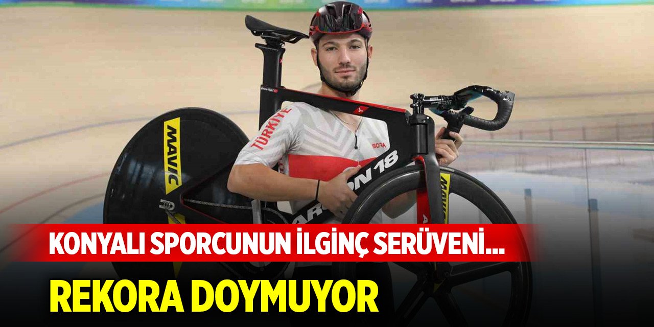 Konyalı sporcunun ilginç serüveni... Şimdilerde rekora doymuyor