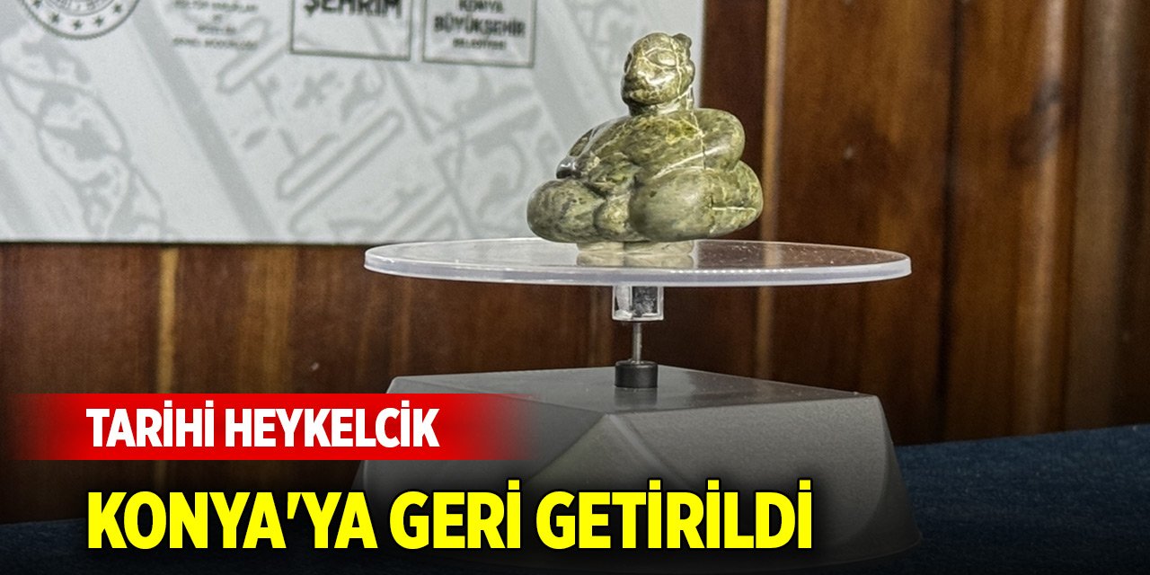 Çatalhöyük'ten kaçırılan heykelcik, Konya'ya geri getirildi