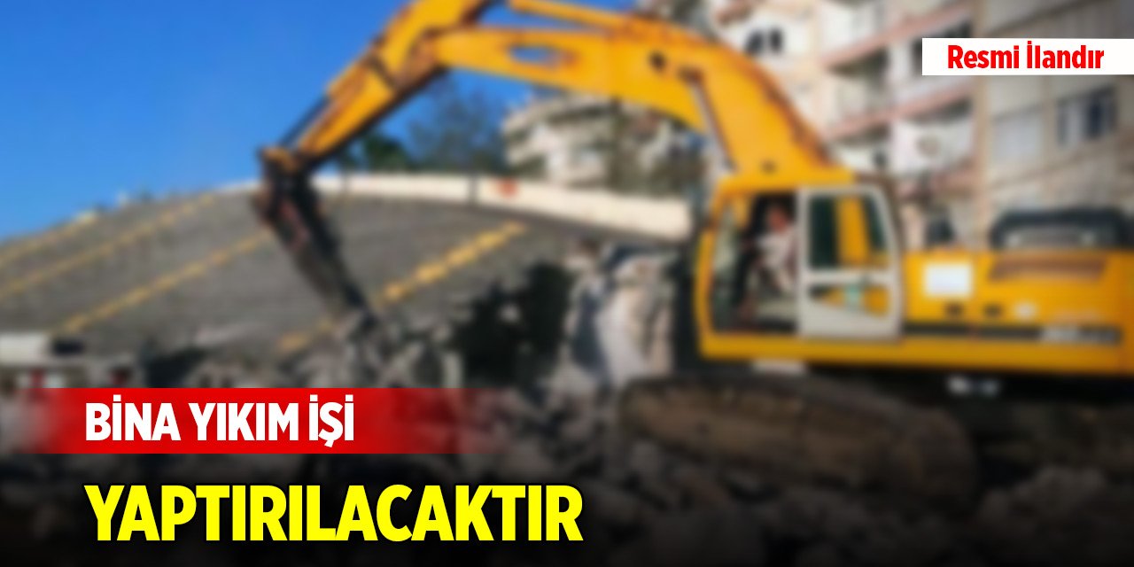 Konya'da bina yıkım işi yaptırılacaktır