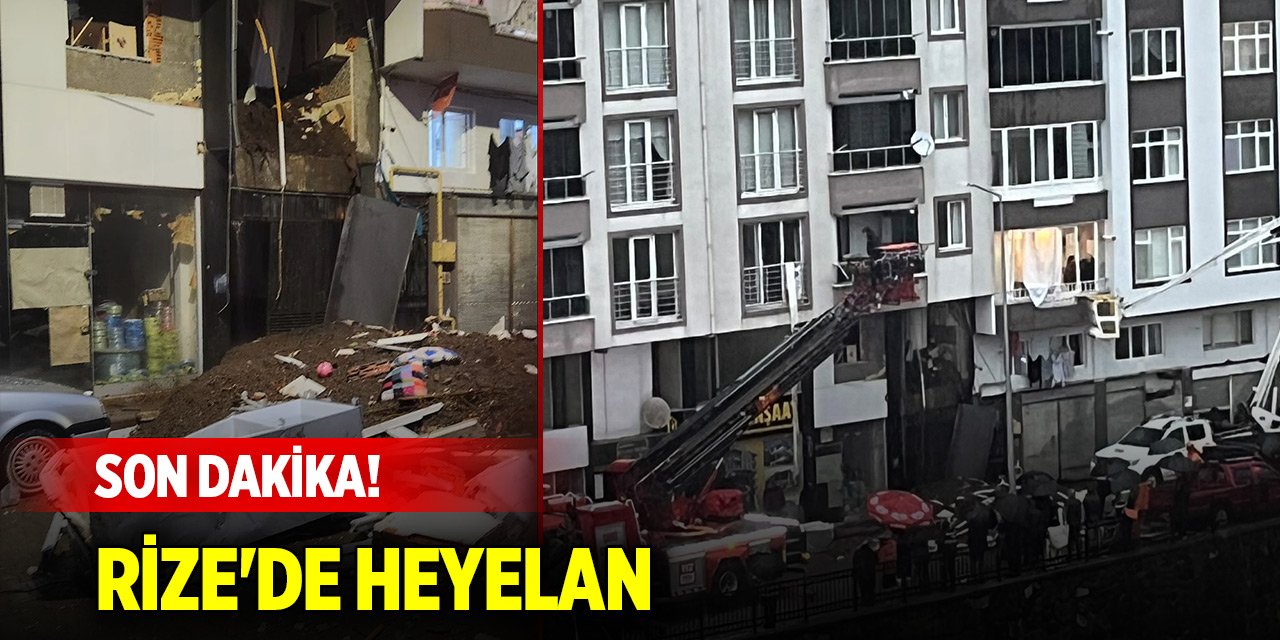 Son Dakika! Rize'de heyelan: 1 kişi hayatını kaybetti