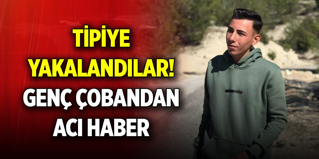 Yayladan dönerken tipiye yakalandılar! Genç çoban hayatını kaybetti