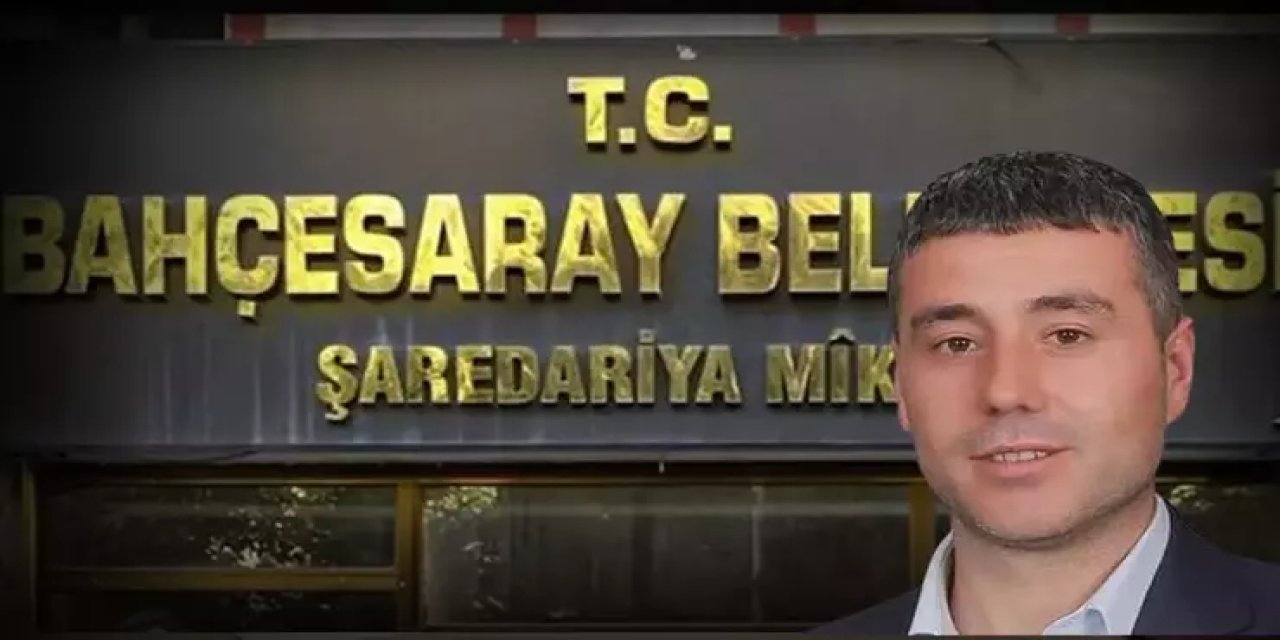 Van Bahçesaray Belediyesi'ne kayyum atandı!