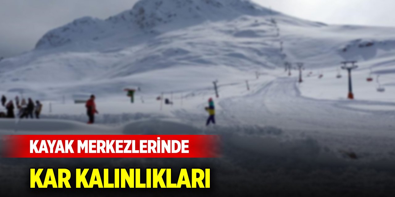 Kayak merkezlerinde kar kalınlıkları (30 Kasım 2024)