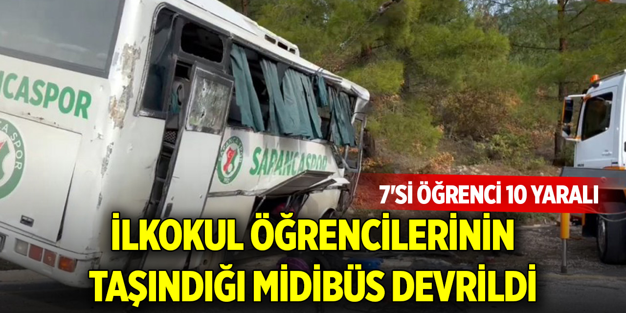 İlkokul öğrencilerinin taşındığı midibüs devrildi: 7'si öğrenci 10 yaralı