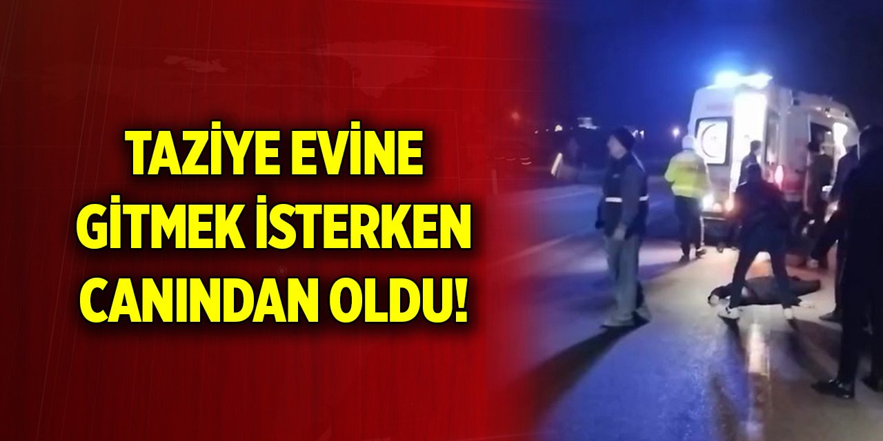 Tokat'ta trafik kazası... Taziye evine gitmek isterken canından oldu!