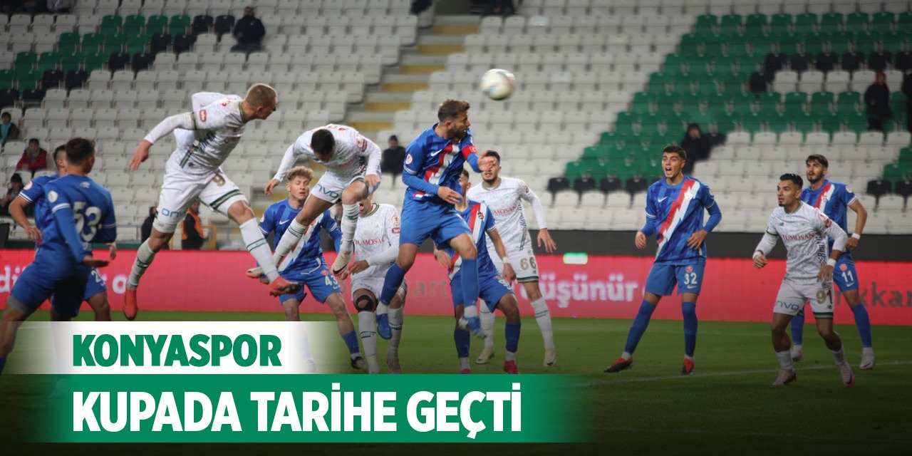 Konyaspor Türkiye Kupası'nda tarihe geçti!