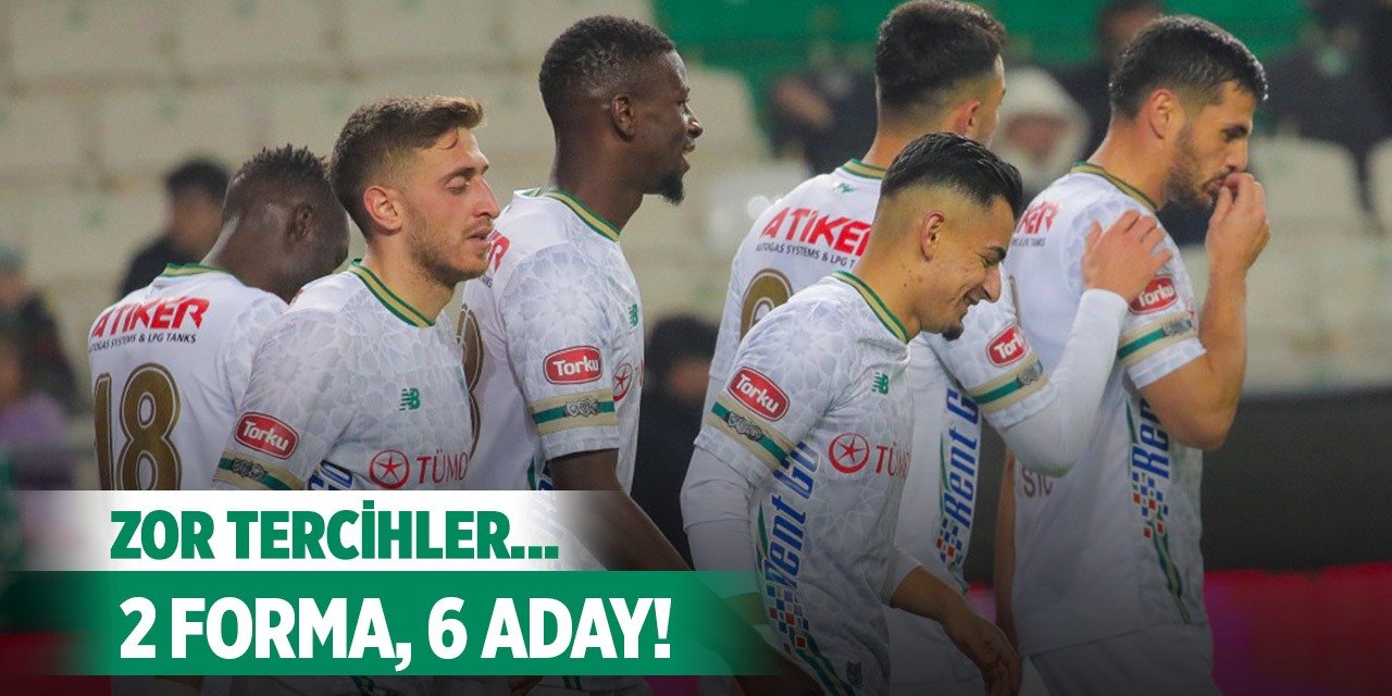 Konyaspor'da zor tercihler yapılacak!