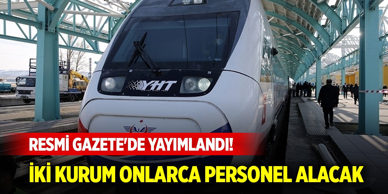 Resmi Gazete'de yayımlandı! İki kurum onlarca personel alacak... Başvurular İŞKUR'dan