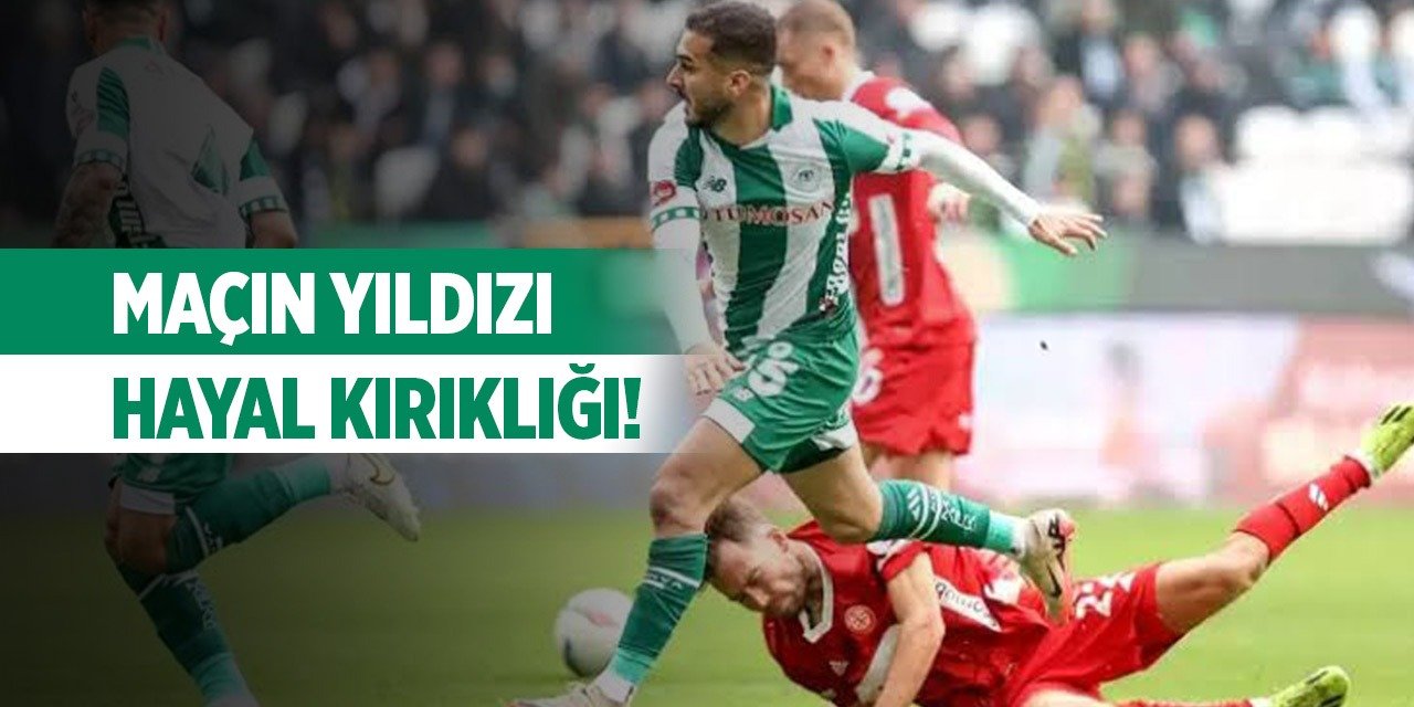 Konyaspor'da o isimler dikkat çekti!