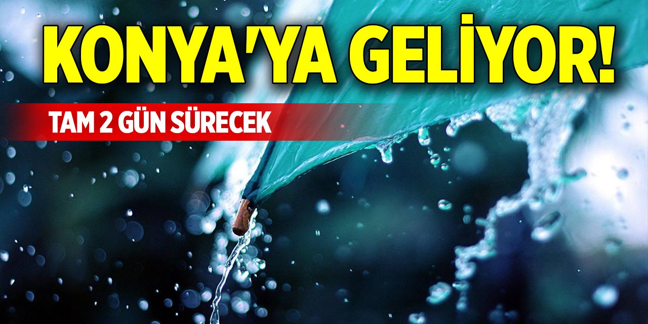 Konya'ya geliyor! Tam 2 gün sürecek