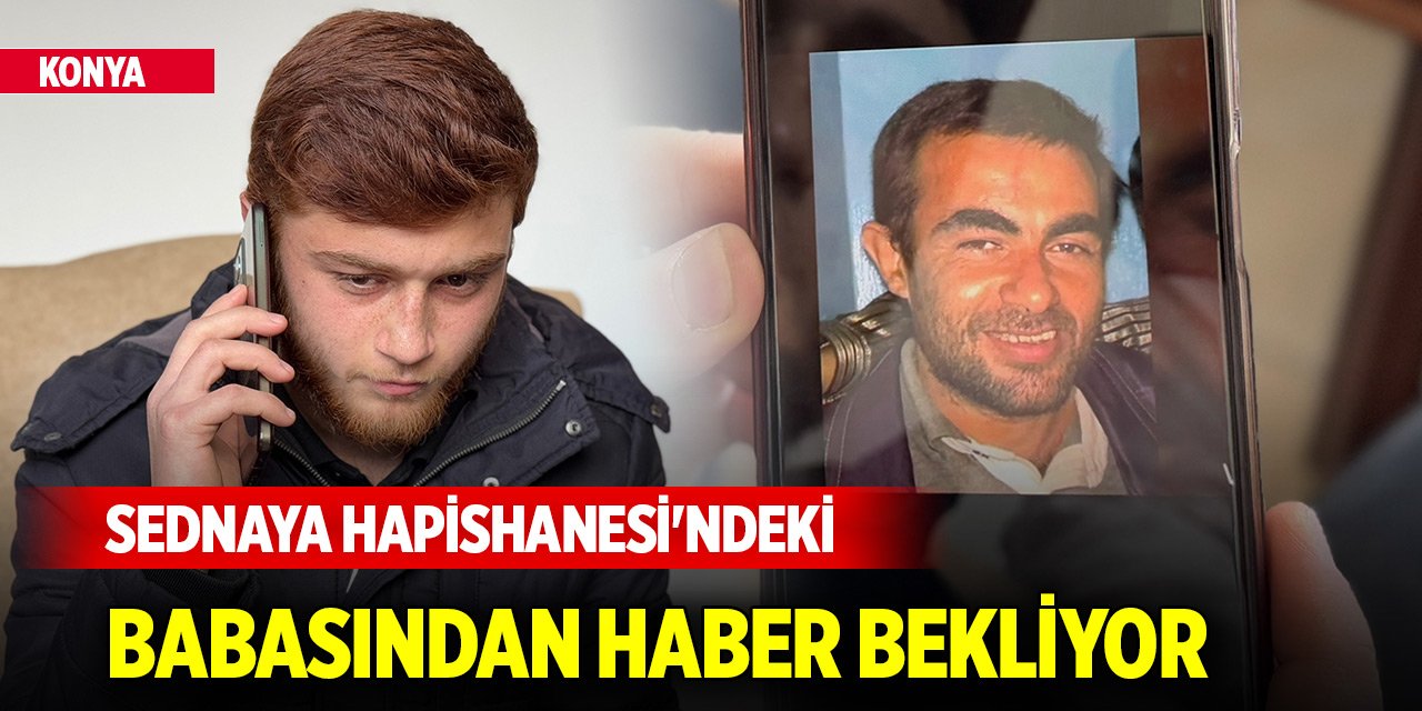 Konya'da yaşayan Suriyeli Enes, Sednaya Hapishanesi'ndeki babasından haber bekliyor