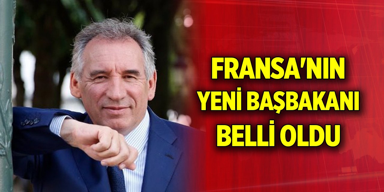 Fransa'nın yeni başbakanı François Bayrou oldu