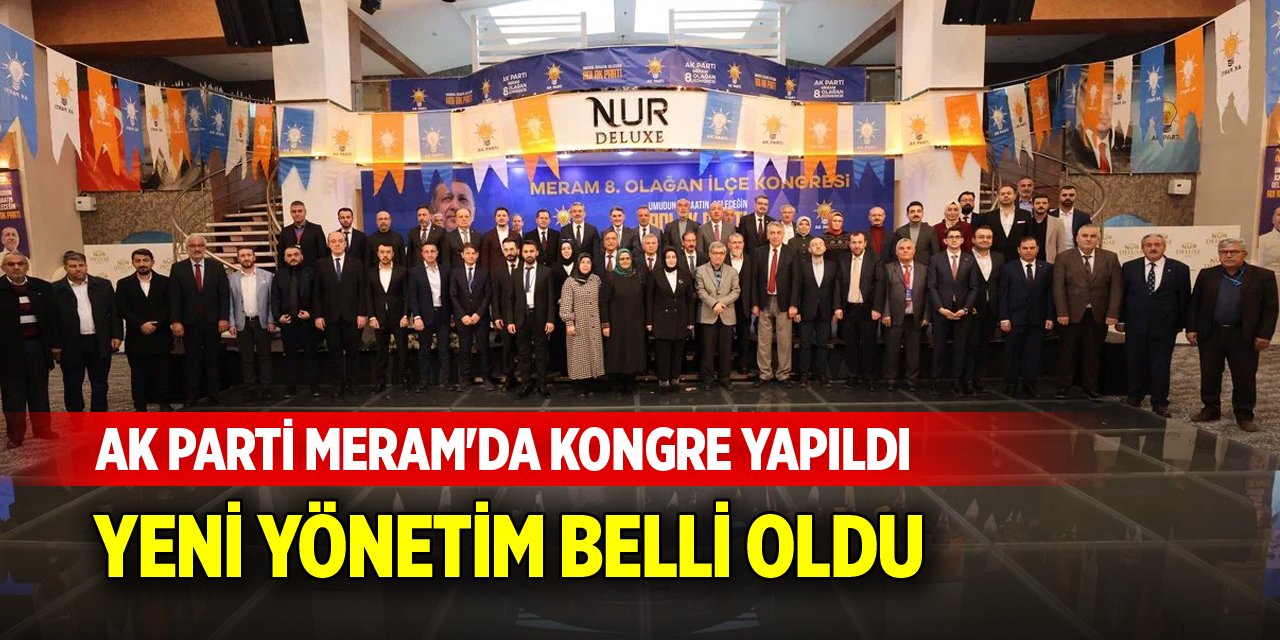 AK Parti Meram'da kongre yapıldı, yeni yönetim belli oldu