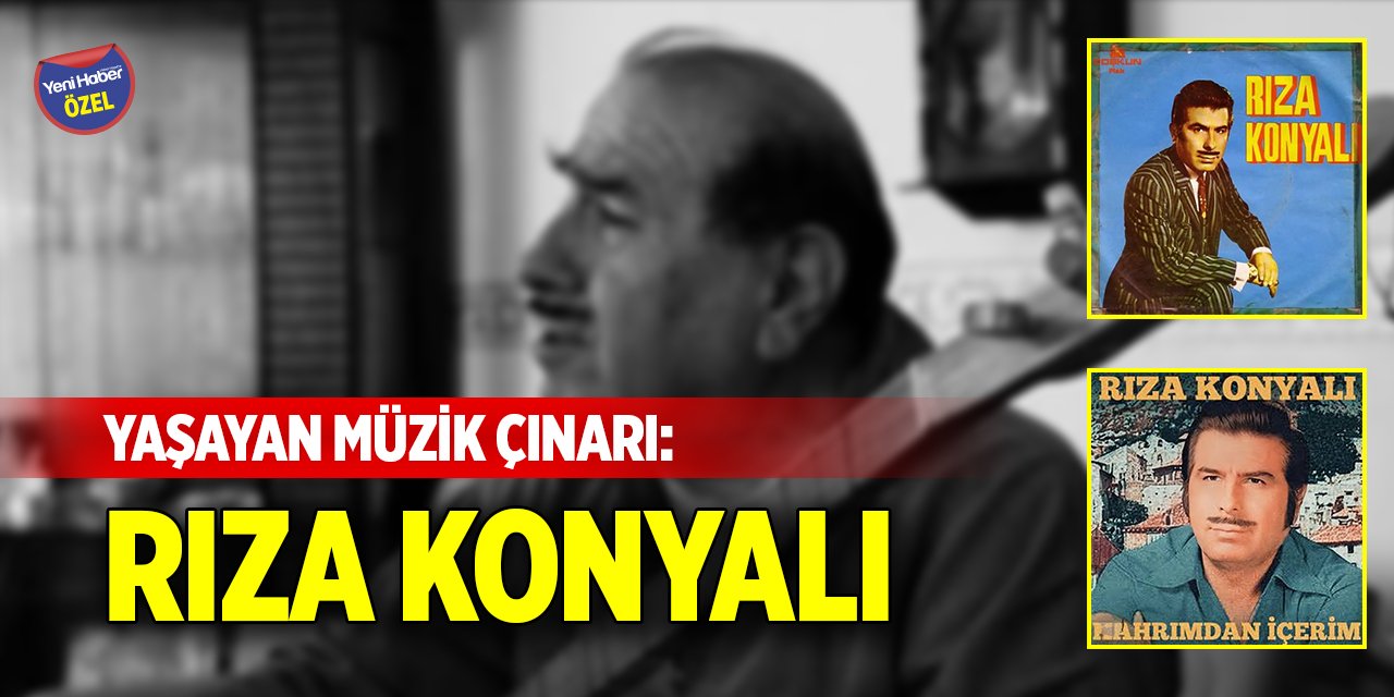 Yaşayan müzik çınarı: Rıza Konyalı