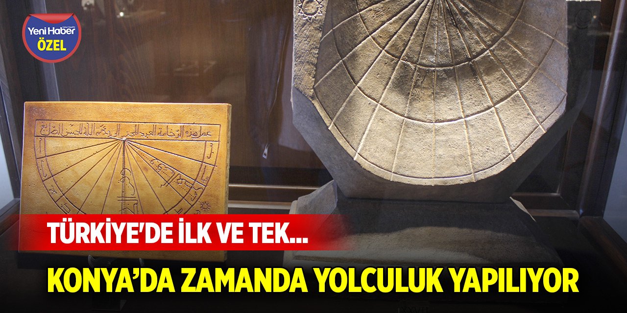 Türkiye'de ilk ve tek... Konya’da zamanda yolculuk yapılıyor