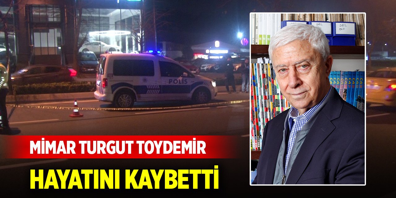 Beykoz'da trafik tartışmasında silahla vurulan mimar Turgut Toydemir, hayatını kaybetti