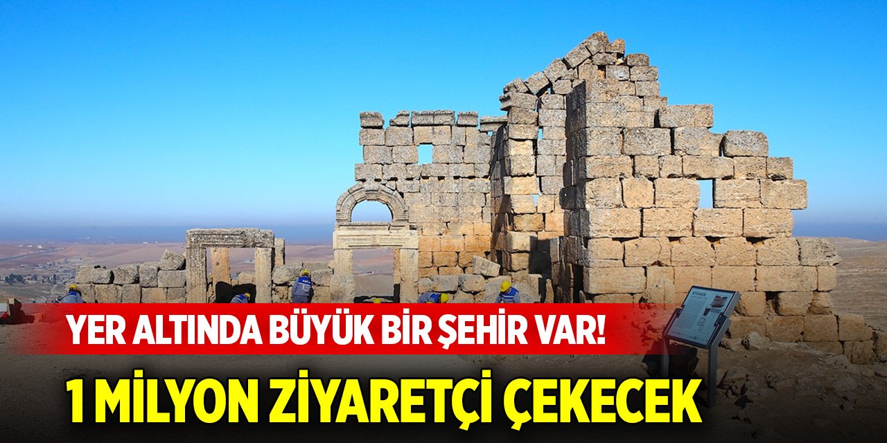 3 bin yıllık Zerzevan Kalesinde yer altında büyük bir şehir var! 1 milyon ziyaretçi çekecek